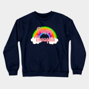 Happy Thoughts Crewneck Sweatshirt